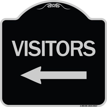 Signmission Visitors with Left Arrow Heavy-Gauge Aluminum Architectural Sign, 18" x 18", BS-1818-24617 A-DES-BS-1818-24617